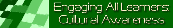 Engaging All Learners: Cultural Competence